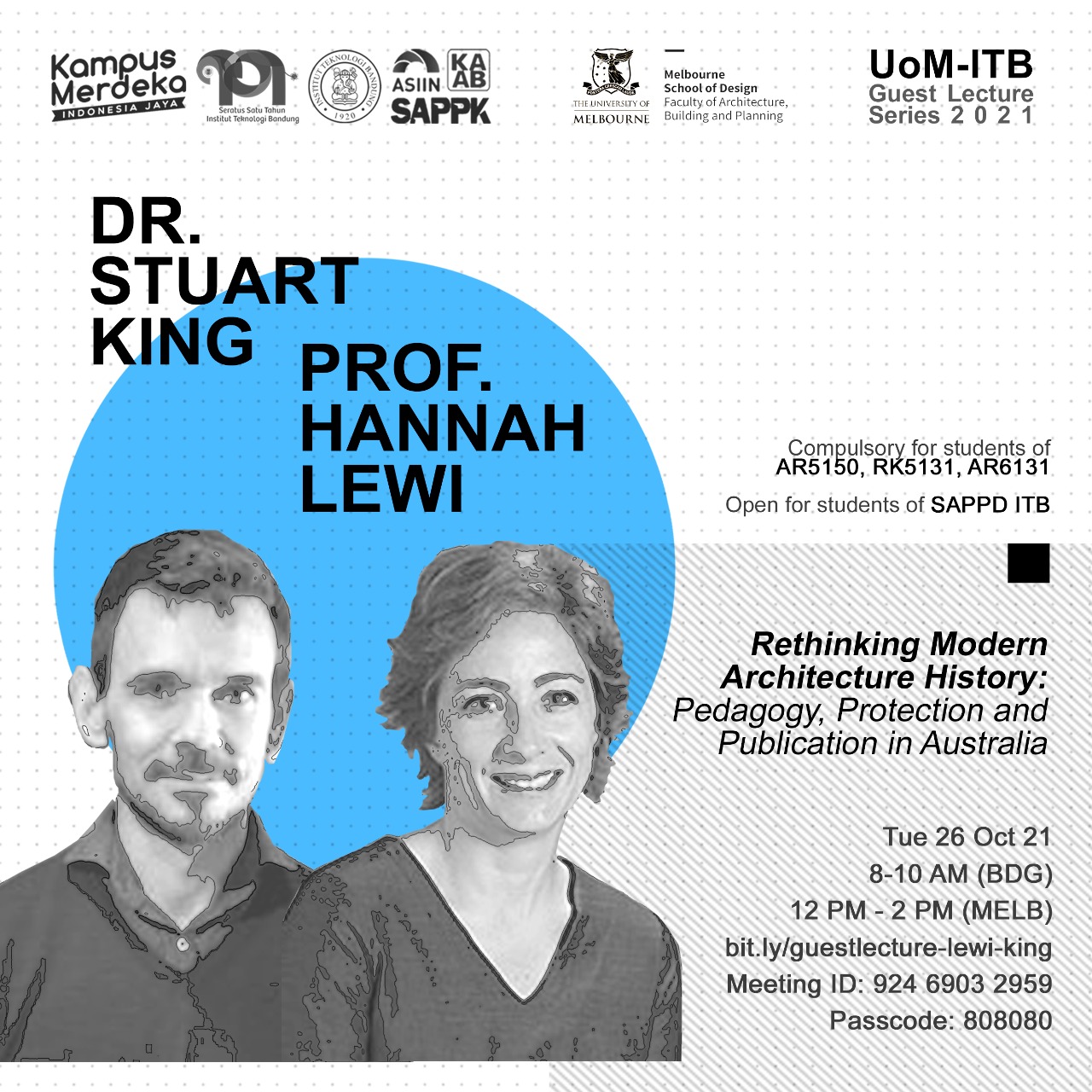 UOM-ITB GUEST LECTURE SERIES 2021: RETHINKING MODERN ARCHITECTURE HISTORY: PEDAGOGY, PROTECTION AND PUBLICATION IN AUSTRALIA